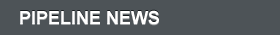 Pipeline News